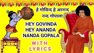 Download Lagu Hey Govinda Hey Ananda Nanda Gopala | Sai Bhajan | With Lyrics | कृष्णा भजन MP3