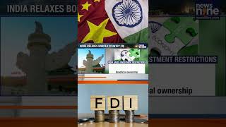 India Eases FDI Rules for Firms With Small Chinese Shareholding | News9