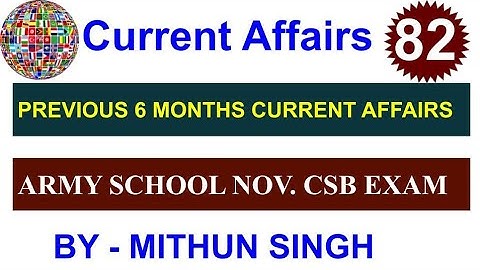 ARMY PUBLIC SCHOOL CURRENT AFFAIRS | CLASS NO - 82 | APS CSB CLASSES | AWES NOV OST CSB EXAM 2022