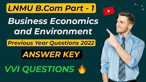Business Economics & Environment (lnmu B.com Part 1) vvi objective Questions | EXAMINATION PYQ 2022