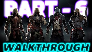 Assassins Creed Unity Full PC Gameplay/Walkthrough - No Commentary - Part 6 (1080p 60fps on Ultra)