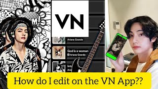 How do I edit on the VN App??? BTS Army watch the full video...  screenshot 2