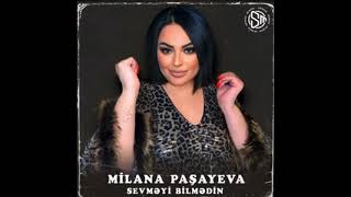 Milana Paşayeva Sevməyi Bilmədin Resimi