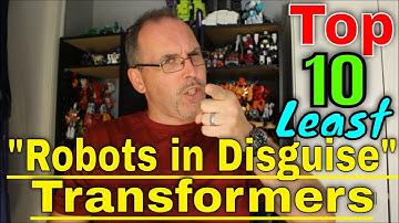 GotBot Goes Live: The Top 10 Least "Robot in Disguise" Transformers