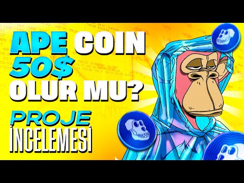 Apecoin Nedir ? 50$ Olabilir Mi ? Proje İncelemesi