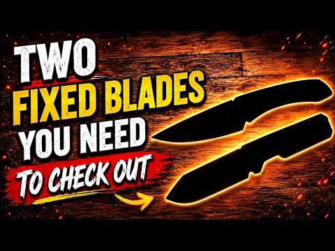 TWO Fixed Blades That Won't Break The Bank!  