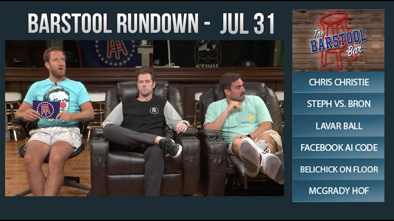 Barstool Rundown July 31, 2017 YouTube
