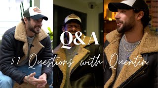 57 QUESTIONS WITH QUENTIN - Q&A - SECRET GARDEN