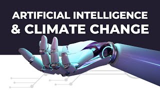 AI TO SOLVE CLIMATE CHANGE | ARTIFICIAL INTELLIGENCE (AI) FOR CLIMATE CHANGE | AI AND CLIMATE CHANGE