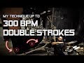 Double Stroke Technique up to 300 BPM on Bass Drum