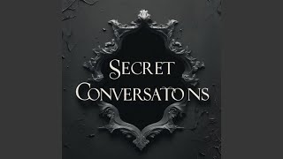 Secret Conversations