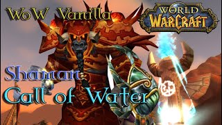 WoW Vanilla Guide - Ultimate Shaman guide - Call of Water