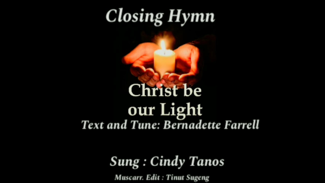 Christ Be Our Light YouTube