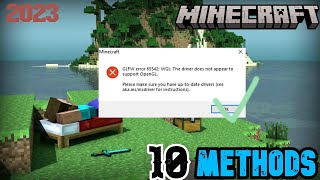 10 METHODS TO SOLVE Minecraft GLFW Error 65542 WGL The driver does not appear to support  opengl