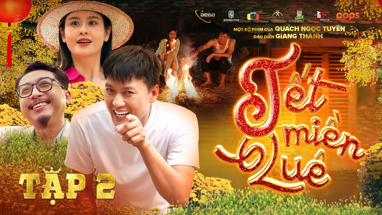 TẬP 2 | TẾT MIỀN QUÊ | Quách Ngọc Tuyên, Trương Quỳnh Anh, Cát Phượng, Hứa Minh Đạt, Lê Nam