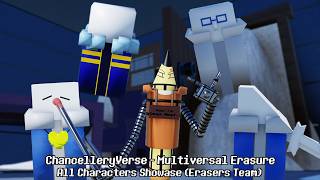 NEW UNDERTALE GAME ABOUT ERASERS!!! ChancelleryVerse - Multiversal Erasure All Characters Showcase