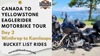 Eaglerider Canada to Yellowstone tour. Day 2 Winthrop to Kamloops,