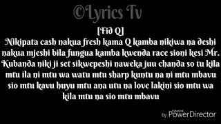 FRESH REMIX BY FID Q FT DIAMOND PLATNUMZ& RAYVANNY(official video lyrics)