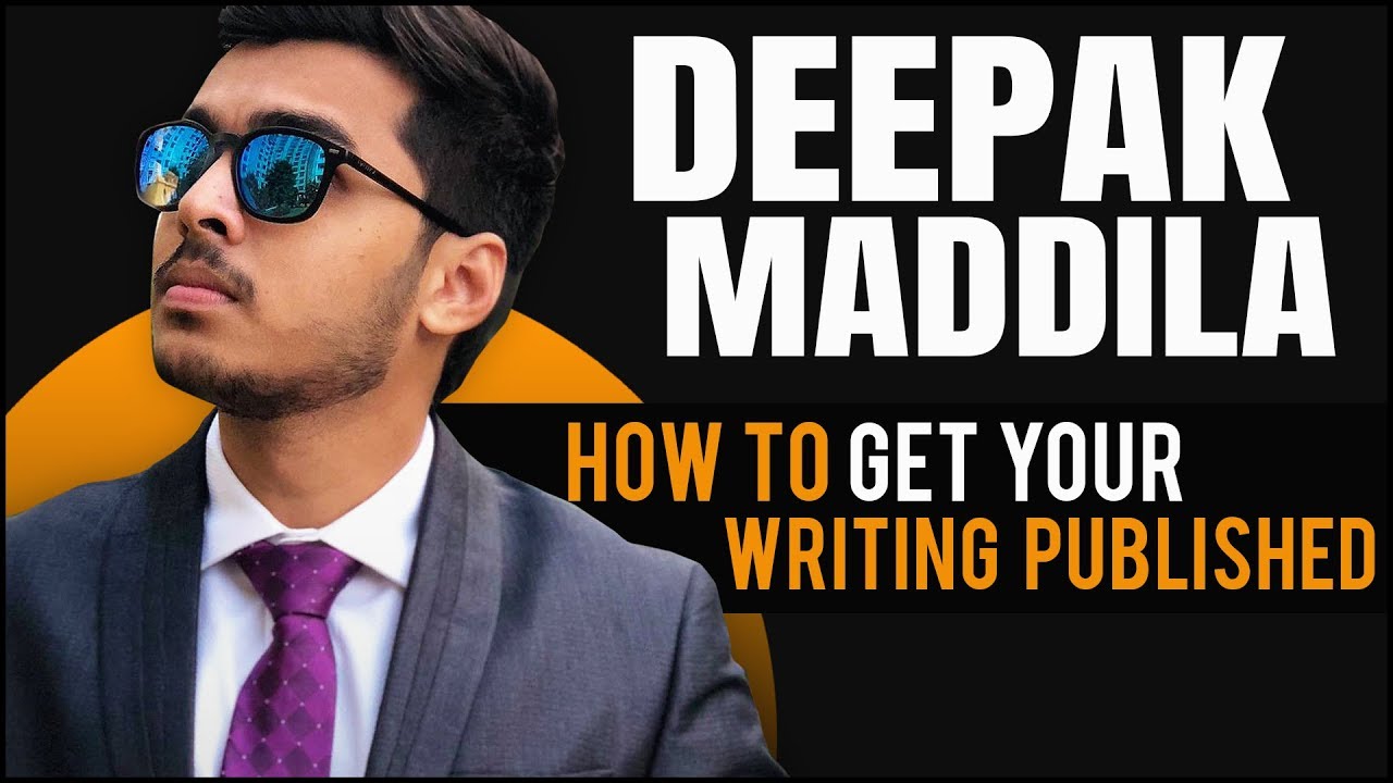 entrepreneurship in colombia Deepak Maddila: How To Get Your Writing Published On Major Media Outlets
