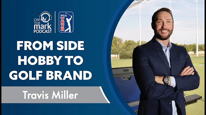 From Side Hobby to Golf Brand with Travis Miller
