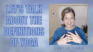 Let's Talk About the Definitions of Yoga