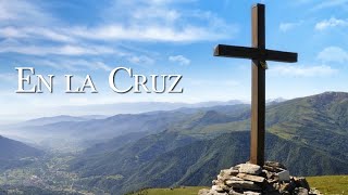 Video thumbnail of "En la Cruz"