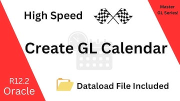 Oracle R12.2 GL Calendar Configuration | Step-by-Step Guide