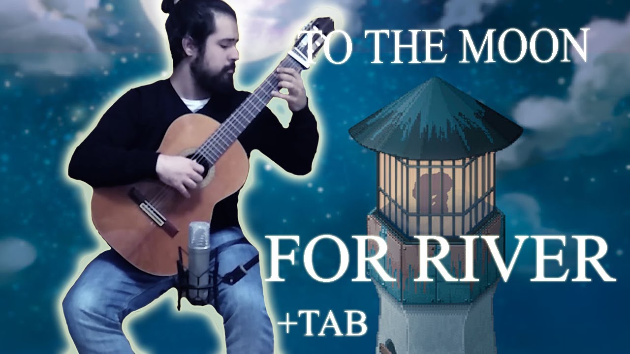 (To the Moon) For River - Fingerstyle Guitar Cover [+TAB] - YouTube