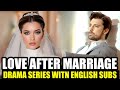 أفضل 8 مسلسلات تركية رائجة عن الحب بعد الزواج مع الترجمة الإنجليزية 