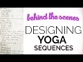 How I Design My Yoga Sequences (behind-the-scenes look at my yoga notebook)