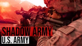 U.S. Army - &quot;Shadow Army&quot;