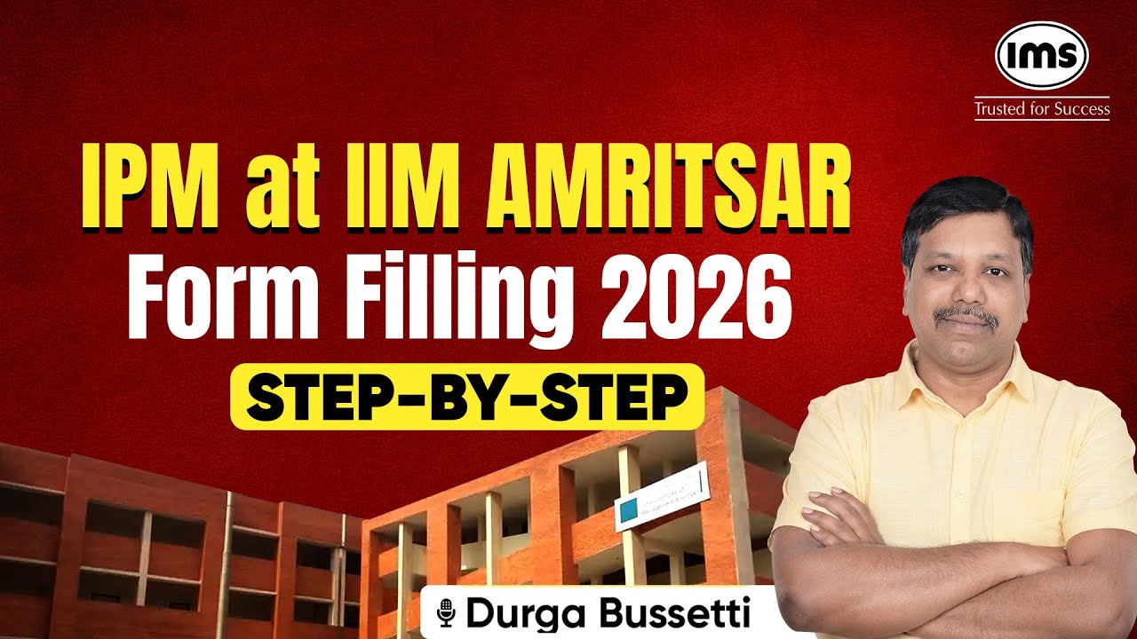 IPM at IIM Amritsar 2026 Form Filling Guidelines | Step-by-Step Process ...