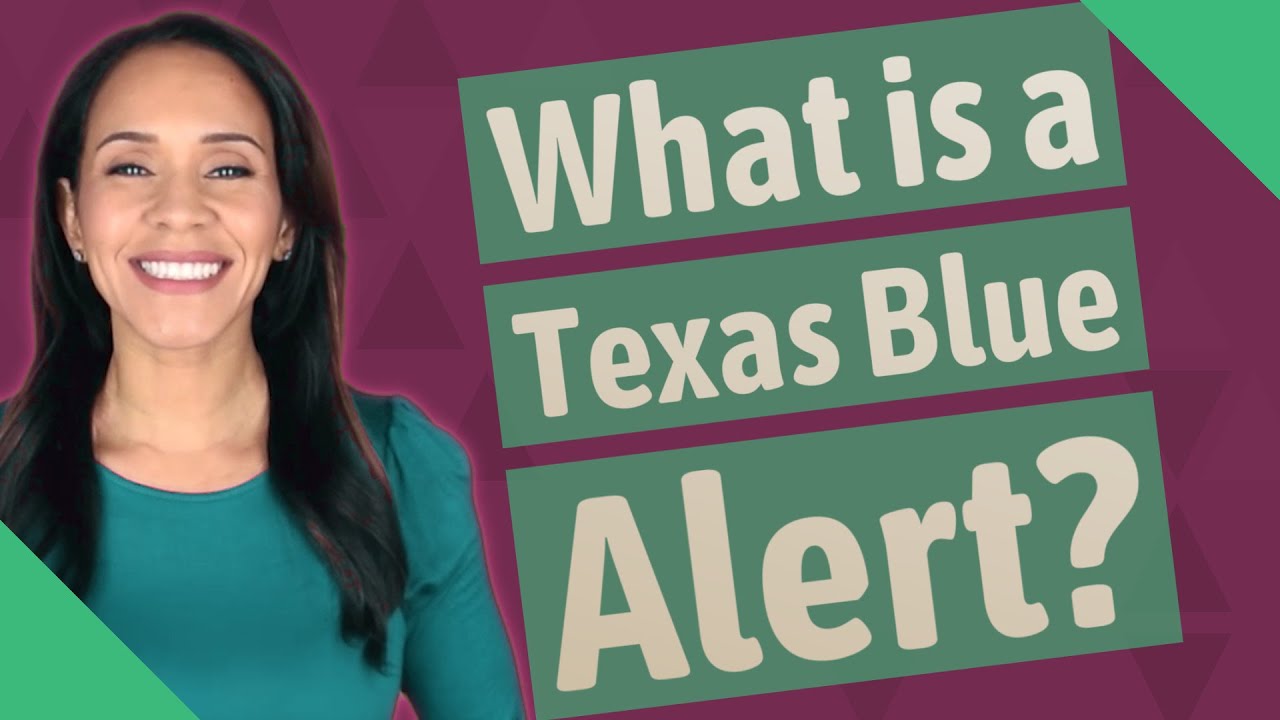 What is a Texas Blue Alert? YouTube