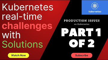 Kubernetes Real Time Challenges with Solutions | Scenario based Interviews| Problems in Production |
