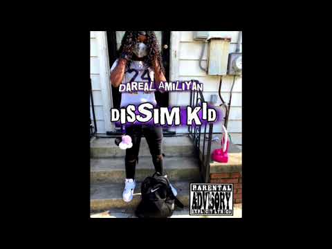 Dareal Amiliyan- DiSsEm KiD