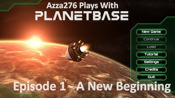 Planetbase Ep1 - A New Beginning