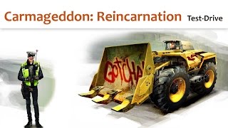 Carmageddon: Reincarnation (Test-Drive)