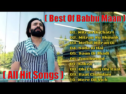 ll Babbu Maan Hit Songs ll Top 10 Punjabi Songs Of Babbu Maan ll Best Of Babbu Maan ll All MP3 Songs