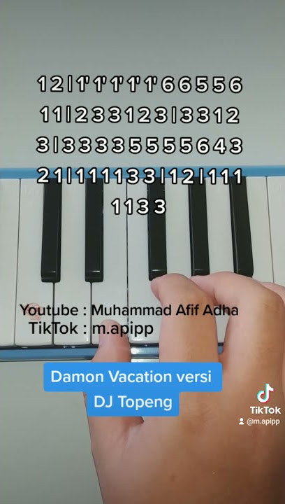 DJ Damon Vacation (DJ Topeng Remix) cover Pianika