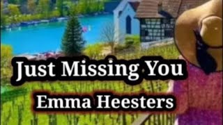 Just Missing You(Emma Heesters)Lyrics Video