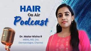 Stop Hair Fall Fast! Causes & Hair Regrowth Tips | Dr. Malar Nisha (Chennai)