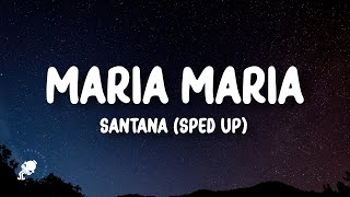 Santana - Maria Maria (Sped up) [Lyrics] ft. The Product G\&B