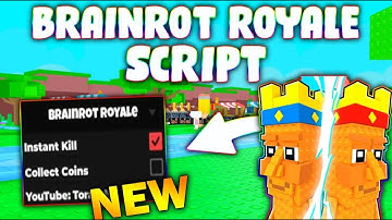 *NEW* Brainrot Royale Script (PASTEBIN 2025) ( INSTANT KILL , COLLECT COINS )