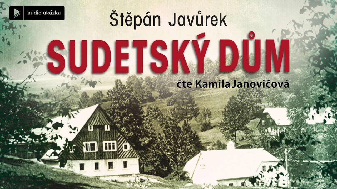 Štěpán Javůrek - Sudetský dům | Audiokniha