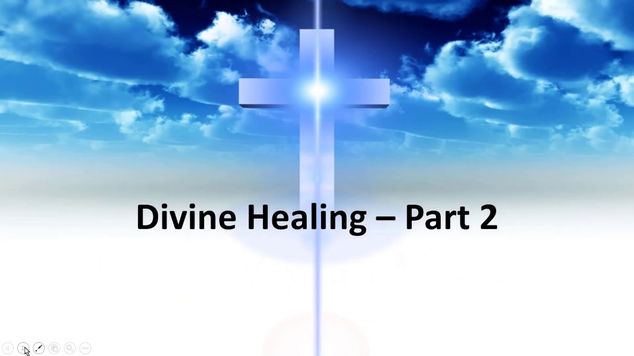 DBS 10 - Divine Healing - Part 2 - Oct 7 2017 - YouTube