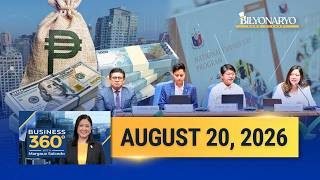 Business 360 with Margaux Salcedo | August 20, 2026