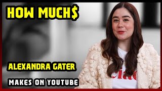 This Is How much money Alexandra Gater makes on YouTube 2025 |