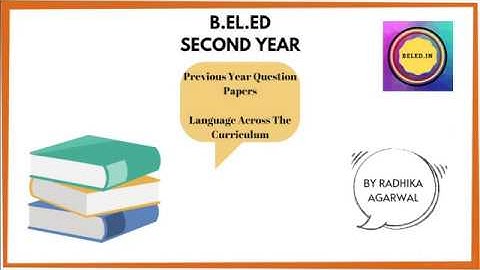 B.EL.ED Second Year || Language Across The Curriculum || Previous Question || By Radhika Agarwal