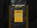 Key Lessons From Zero To One Book By Peter Thiel And Blake Masters Zerotoone 