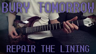 Bury Tomorrow - Repair The Lining (Guitar Cover)